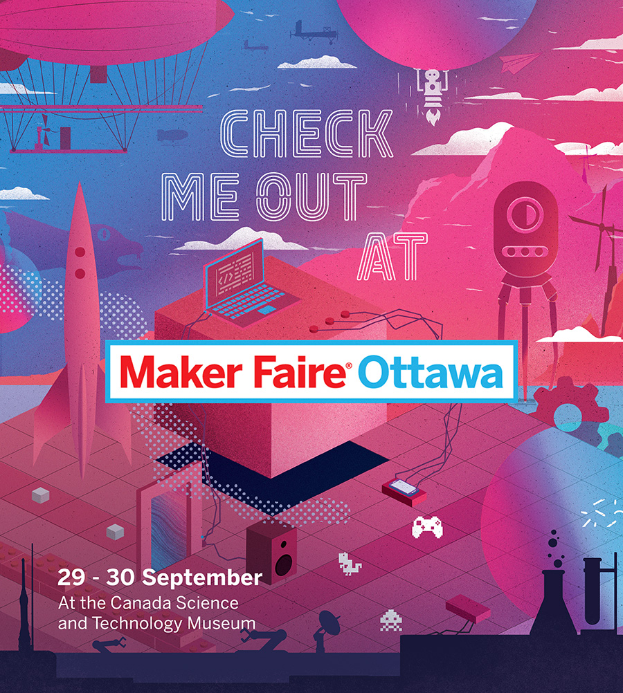 Maker Faire Ottawa Sept. 29-30